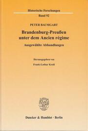 Brandenburg-Preussen unter dem Ancien regime
