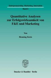 Quantitative Analysen zur Erfolgswirksamkeit von F&E und Marketing.