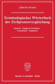 Terminologisches Wörterbuch der Zivilprozessvergleichung