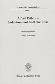 Alfred Döblin - Judentum und Katholizismus