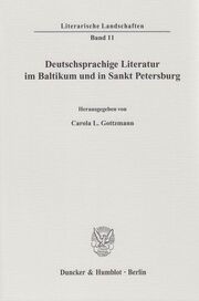 Deutschsprachige Literatur im Baltikum und in Sankt Petersburg