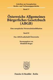 Österreichs Allgemeines Bürgerliches Gesetzbuch (ABGB) III