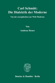 Carl Schmitt: Die Dialektik der Moderne - Cover