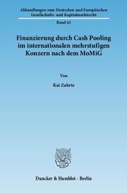 Finanzierung durch Cash Pooling im internationalen mehrstufigen Konzern nach dem MoMiG