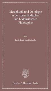 Metaphysik und Ontologie in der abendländischen und buddhistischen Philosophie