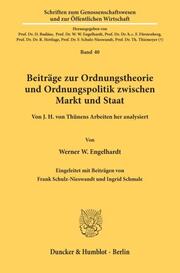 Beiträge zur Ordnungstheorie und Ordnungspolitik zwischen Markt und Staat.