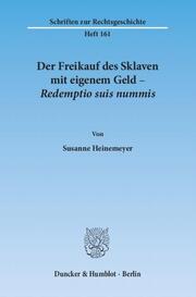 Der Freikauf des Sklaven mit eigenem Geld - Redemptio suis nummis. - Cover