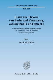 Essais zur Theorie von Recht und Verfassung, von Methodik und Sprache