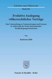 Evolutive Auslegung völkerrechtlicher Verträge. - Cover
