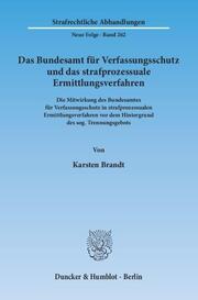 Das Bundesamt für Verfassungsschutz und das strafprozessuale Ermittlungsverfahren. - Cover