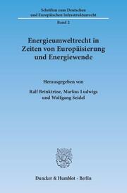 Energieumweltrecht in Zeiten von Europäisierung und Energiewende.