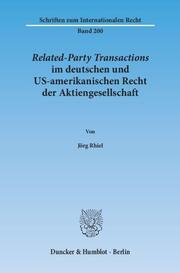 Related-Party Transactions im deutschen und US-amerikanischen Recht der Aktiengesellschaft.