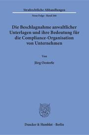 Die Beschlagnahme anwaltlicher Unterlagen und ihre Bedeutung für die Compliance-Organisation von Unternehmen.
