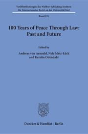 100 Years of Peace Through Law: Past and Future.
