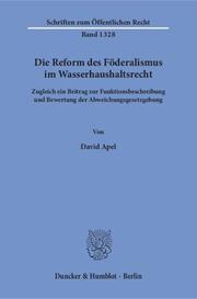 Die Reform des Föderalismus im Wasserhaushaltsrecht.
