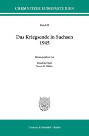 Das Kriegsende in Sachsen 1945.
