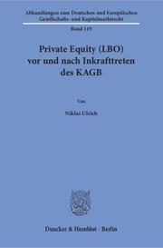 Private Equity (LBO) vor und nach Inkrafttreten des KAGB.