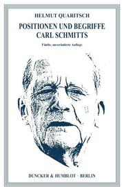 Positionen und Begriffe Carl Schmitts