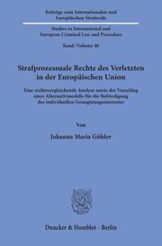 Strafprozessuale Rechte des Verletzten in der Europäischen Union. - Cover