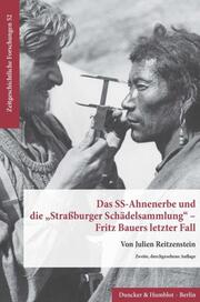 Das SS-Ahnenerbe und die 'Straßburger Schädelsammlung' - Fritz Bauers letzter Fall