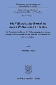 Die Vollstreckungsübernahme nach § 49 Abs. 3 und § 54a IRG. - Cover