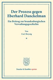 Der Prozess gegen Eberhard Danckelman.