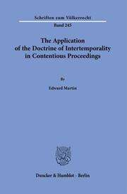 The Application of the Doctrine of Intertemporality in Contentious Proceedings.