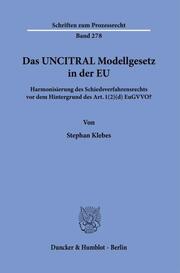 Das UNCITRAL Modellgesetz in der EU.