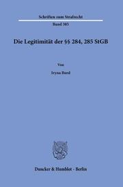 Die Legitimität der §§ 284,285 StGB. - Cover