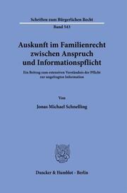 Auskunft im Familienrecht zwischen Anspruch und Informationspflicht. - Cover