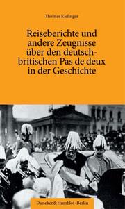 Reiseberichte und andere Zeugnisse über den deutsch-britischen Pas de deux in der Geschichte - Cover