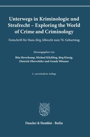 Unterwegs in Kriminologie und Strafrecht - Exploring the World of Crime and Criminology.