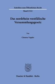 Das nordrhein-westfälische Versammlungsgesetz.
