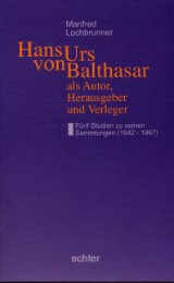 Hans Urs von Balthasar als Autor, Herausgeber und Verleger - Cover
