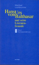 Hans Urs von Balthasar und seine Literatenfreunde - Cover