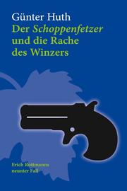 Der Schoppenfetzer und die Rache des Winzers - Cover