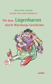 Mit dem Lügenbaron durch Würzburgs Geschichte - Cover