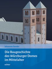 Die Baugeschichte des Würzburger Doms im Mittelalter - Cover