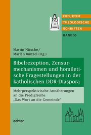 Bibelrezeption, Zensurmechanismen und homiletische Fragestellungen in der katholischen DDR-Diaspora