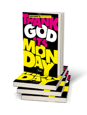 Thank God it's Monday! - Abbildung 1