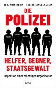 Die Polizei: Helfer, Gegner, Staatsgewalt - Cover