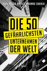Die 50 gefährlichsten Unternehmen der Welt. - Cover