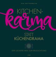 Kitchenkarma statt Küchendrama - Cover