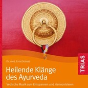 Heilende Klänge des Ayurveda - Hörbuch - Cover