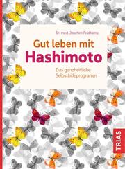 Gut leben mit Hashimoto