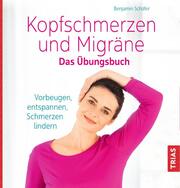 Kopfschmerzen und Migräne. Das Übungsbuch - Cover
