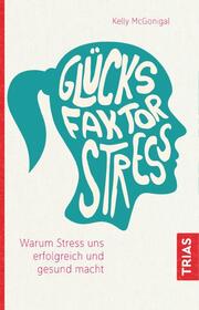Glücksfaktor Stress - Cover