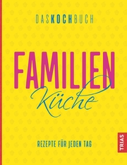 Familienküche - Das Kochbuch - Cover