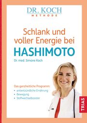 Schlank und voller Energie bei Hashimoto - Cover