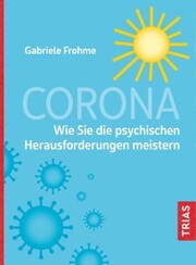 Corona - Wie Sie die psychischen Herausforderungen meistern - Cover